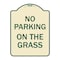 Signmission No Parking on the Grass Heavy-Gauge Aluminum Architectural Sign, 24" x 18", TG-1824-23685 A-DES-TG-1824-23685 - alternate 1